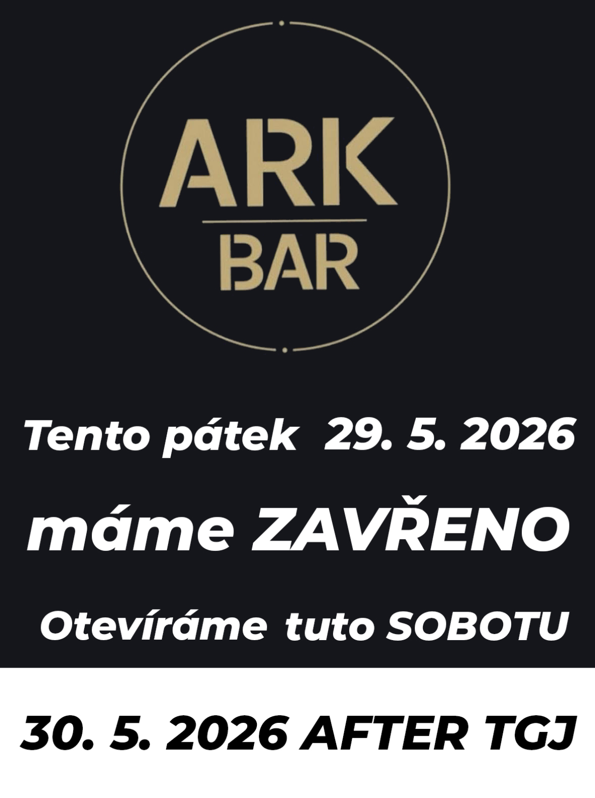 Tento pátek zavřeno, přijďte v sobotu